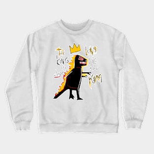 long live the king Crewneck Sweatshirt